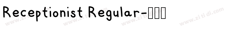Receptionist Regular字体转换 Receptionist Regular字体转换